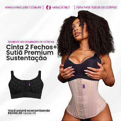 Kit - Cinta Faixa 2 fechos + Sutiã Premium Sustentação