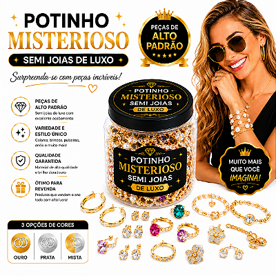 POTINHO MISTERIOSO PREMIUM COM SEMI JOIAS DE LUXO | 20 OU 30 PEÇAS SURPRESA | OURO PRATA OU MISTA | EDIÇÃO ESPECIAL