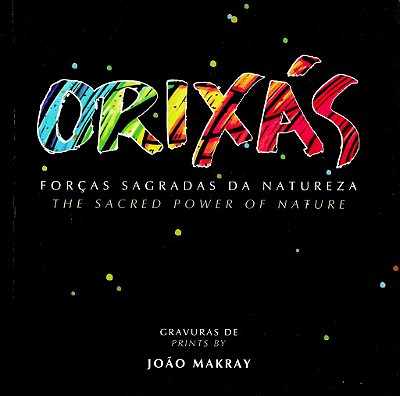 Orixás - Forças Sagradas da Natureza