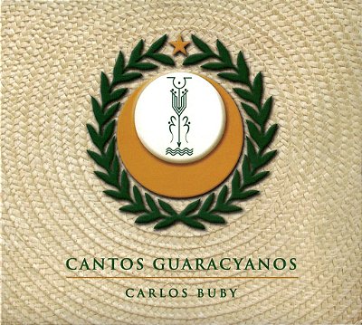 Carlos Buby - Cantos Guaracyanos