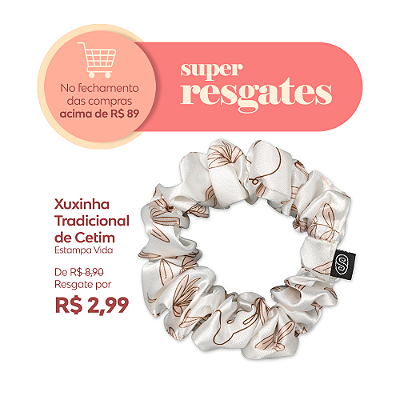 **🛒** Resgate - Xuxinha Tradicional de Cetim - Super Cacheada