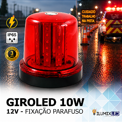 Sinalizador LED GIROLED 10w | 12/24v | Fixação: POR PARAFUSO | IP65 Resistente à Água | 360º | LED PHILIPS