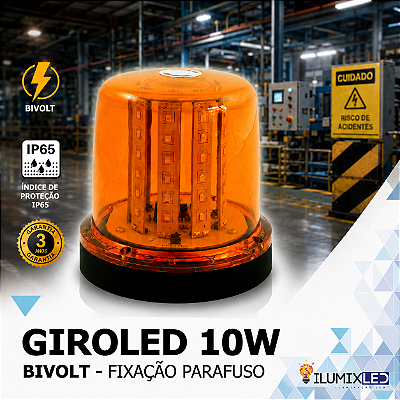 Sinalizador LED GIROLED 10w | BIVOLT | Fixação: POR PARAFUSO | IP65 Resistente à Água | 360º | LED PHILIPS
