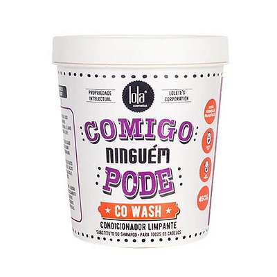 Comigo Ninguém Pode Co-wash 450g - Lola Cosmetics