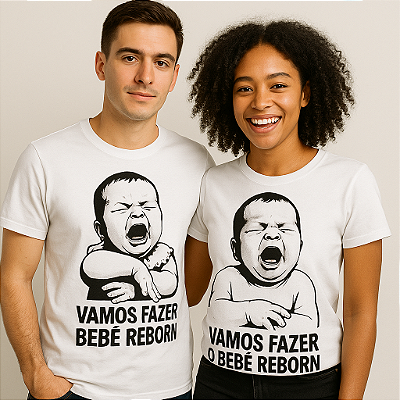 Camiseta "Vamos Fazer o Bebê Reborn" – Edição Exclusiva