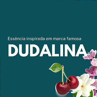 Essência Dudalina 100 ml