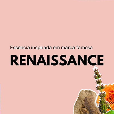 Essência Renaissance II