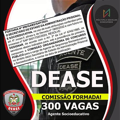 CURSO DEASE 2025 - SAP ** AGENTE SOCIOEDUCATIVO **   315 VAGAS NÍVEL SUPERIOR - Edital Autorizado Banca Definida