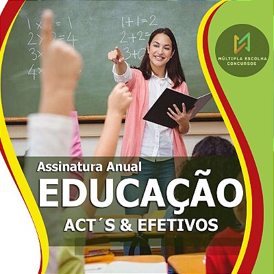 CURSO ONLINE ASSINATURA EDUCAÇÃO ANUAL -  ACT & EFETIVOS - Todos os cargos para área de Educação em um só lugar!