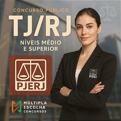 CURSO ONLINE TJ/RJ - TRIBUNAL DE JUSTIÇA DO RJ 2025 - ** EXECUÇÃO DE MANDADOS** Qualquer formação superior