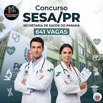 CURSO ONLINE PÓS-EDITAL SESA/PR - SEC. DE SAÚDE DO PR ** PROMOTOR DE SAÚDE EXECUTIVO - ENFERMEIRO ** (Nível Superior)