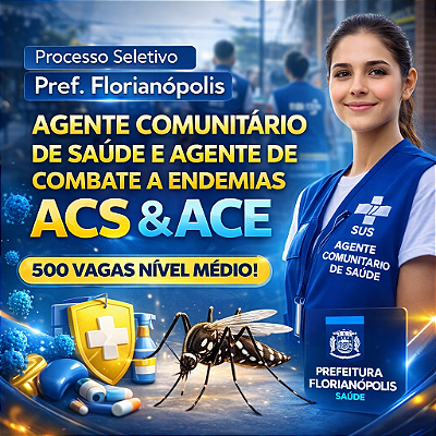 CURSO ONLINE PROCESSO SELETIVO - PREFEITURA DE FLORIANÓPOLIS 2026 - ( AGENTE DE COMBATE ÁS ENDEMIAS ) Nível Médio