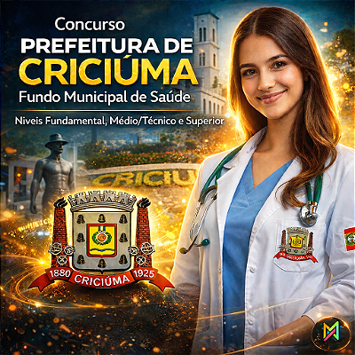 CURSO ONLINE PREF. CRICIÚMA -FUNDO MUNICIPAL DE SAÚDE - TÉCNICO ADMINISTRATIVO OCUPACIONAL I - Nível Médio.