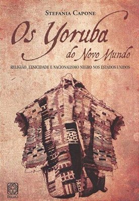 Os Yoruba do Novo Mundo