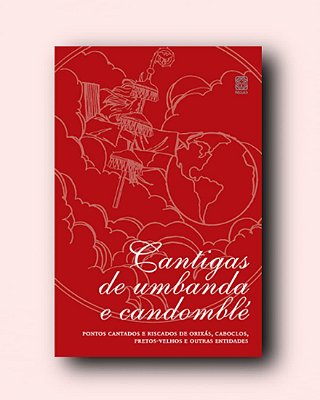 Cantigas de Umbanda e Candomblé