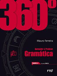 Livro de Português - (360 apenas Parte I) de Emília Amaral, Mauro Ferreira, Ricardo Leite, e Severino Antônio.