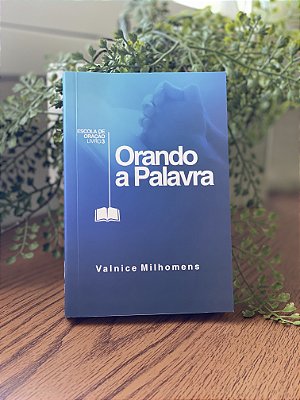 Orando a Palavra | Valnice