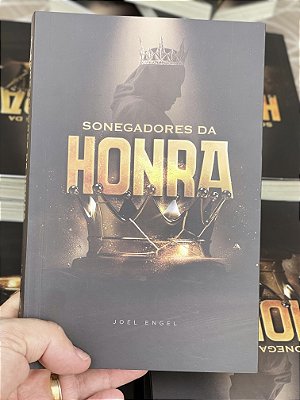 Livro Sonegadores da Honra - Joel Engel