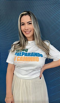 Camiseta "Estou Preparando o Caminho"