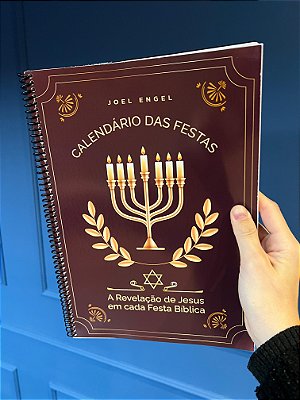 Apostila | Calendário das Festas - A Revelação de Jesus em cada Festa Bíblica