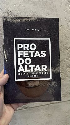 Livro Profetas do Altar Volume 2 - Joel Engel