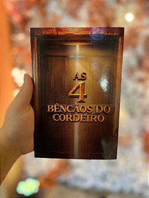 As 4 Bênçãos do Cordeiro