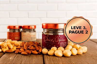 COMPRE 2 E LEVE 3 - Macadâmias, amêndoas e castanhas de caju