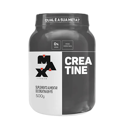 CREATINA MONOHIDRATADA 100% PURA 500G - MAX TITANIUM