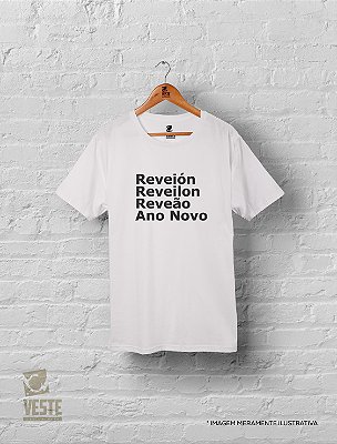 Camiseta Algodão Réveillon Ano Novo - Reveión