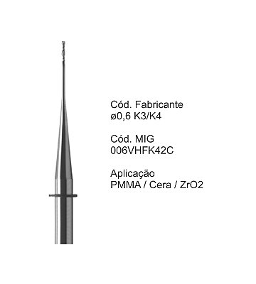 Fresa CAD CAM para Sistemas VHF - Compatível: K3/K4 - 0,6mm 