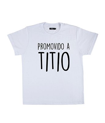 Camiseta Masculina Promovido a Titio