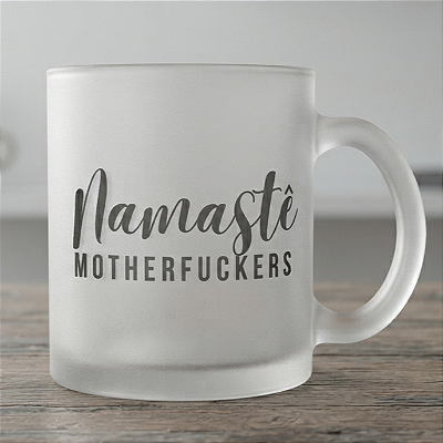 Caneca Personalizada - Namastê Motherfockers