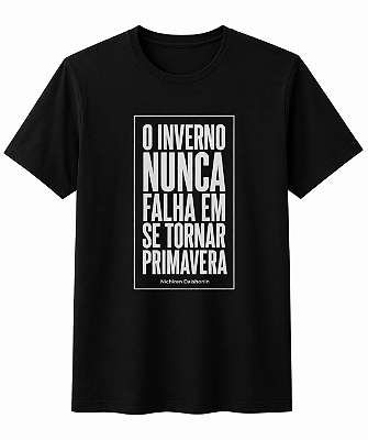 Camiseta PRETA - O inverno nunca falha