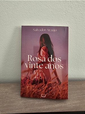 Rosa dos vinte anos (chave pix 50982885687 - José Salvador Pereira Araújo - Por favor, após realizar sua compra, informe o endereço para entrega. Para isso, utilize os e-mails disponibilizados ou entre em contato pelo celular/WhatsApp 3398887-9231)