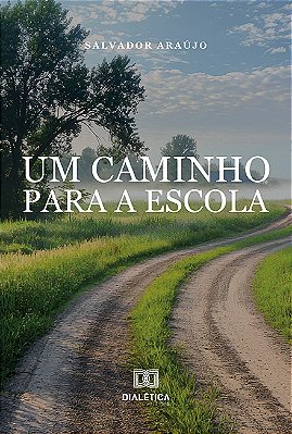 UM CAMINHO PARA A ESCOLA