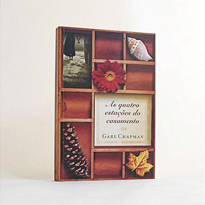 Livro - As Quatro Estações do Casamento - Gary Chapman