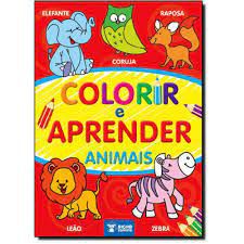 Colorir E Aprender - Animais - Bicho Esperto