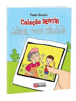 Colecao Sentir - Adeus, Vovo Candida - Bicho