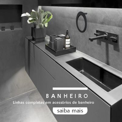 Linha completa de Acessórios para Banheiro