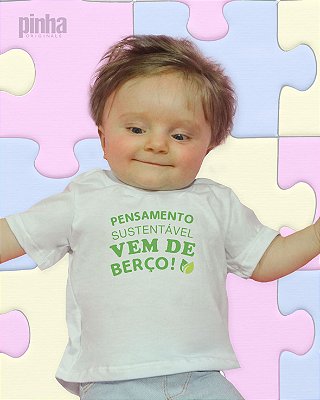 Camiseta Vegana Sustentável Eco Frases Pensamento Sustentável - Linha baby