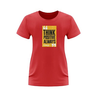 T-shirt Feminina Coach Wear - Think Positive