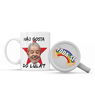Caneca Cerâmica 350ml - Não gosta do Lula - F*da-se
