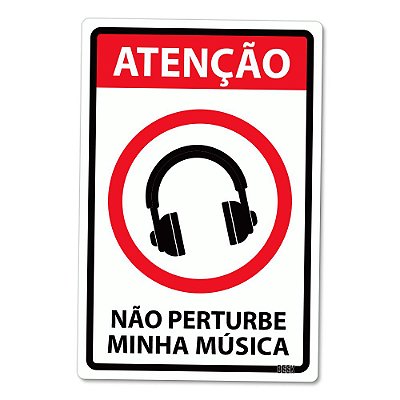 Placa Decorativa 24x16 - NÃO PERTURBE MINHA MÚSICA