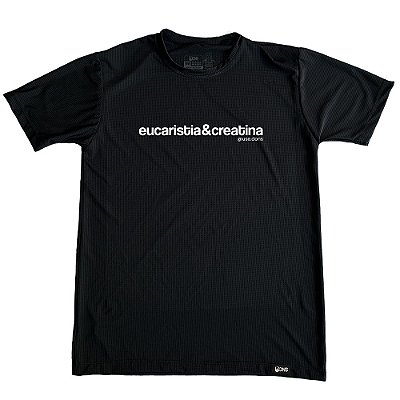 Camiseta Dry Fit - Eucaristia e Creatina ref 259