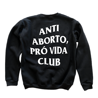 Moletom Gola Careca - Anti Aborto, Pró Vida Club ref 3145