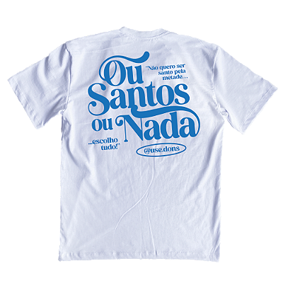 Camiseta Oversized Ou Santos ou Nada - Branco ref 3201