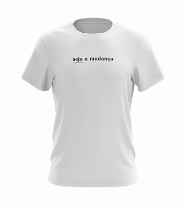Camiseta Ano Novo | Seja a Mudança | Masculina | Branca | Rev 2022