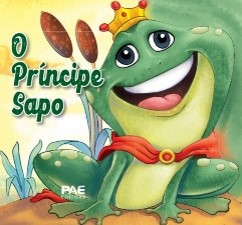 Clássicos Recortados - O Príncipe Sapo