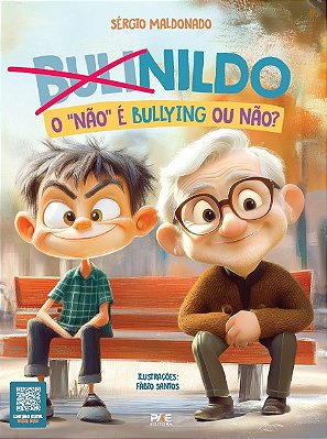 Bulinildo - O 'não' é bullying ou não?