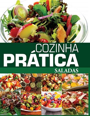 Cozinha Prática - Saladas